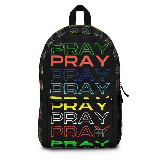 Pray, Pray, Pray - Backpack (black)