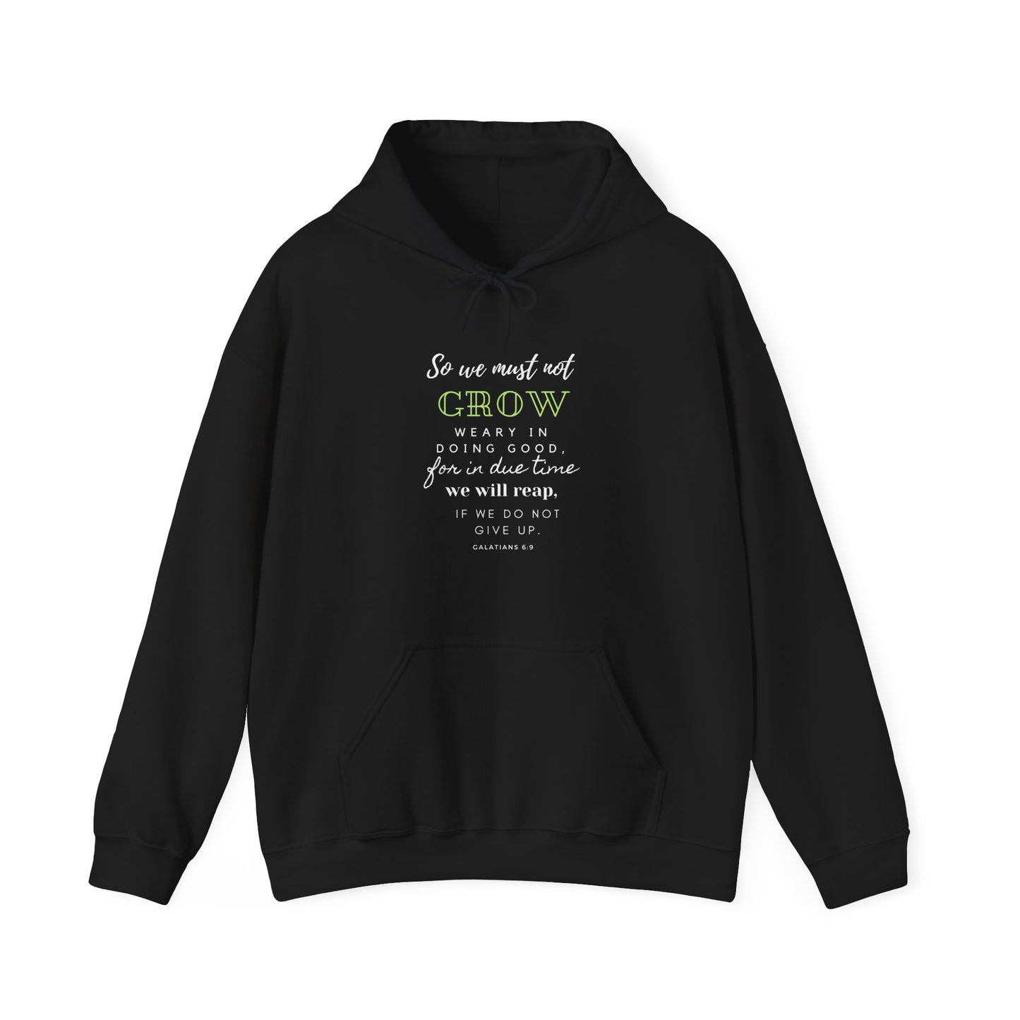 Galatians 6:9- Unisex Hoodie