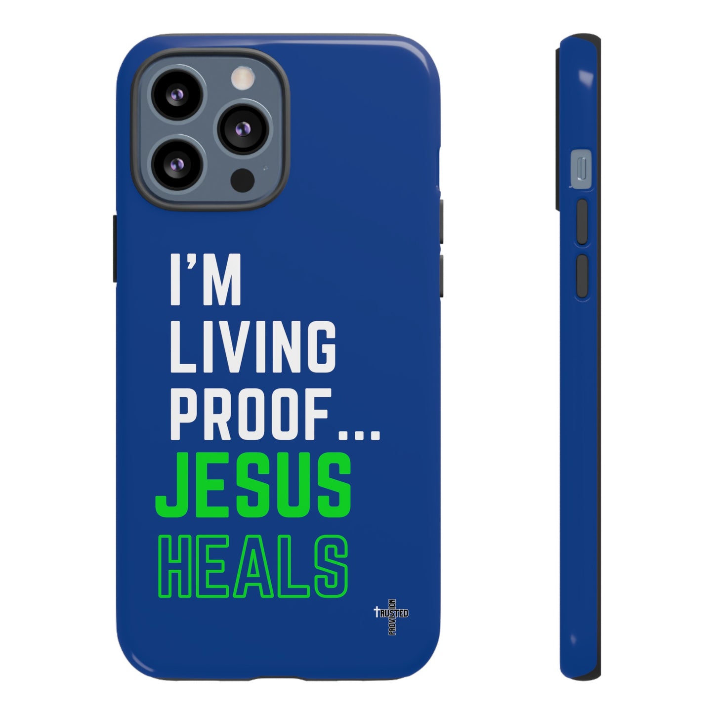 I'm living proof...Jesus Heals- Tough Case (blue & neon)