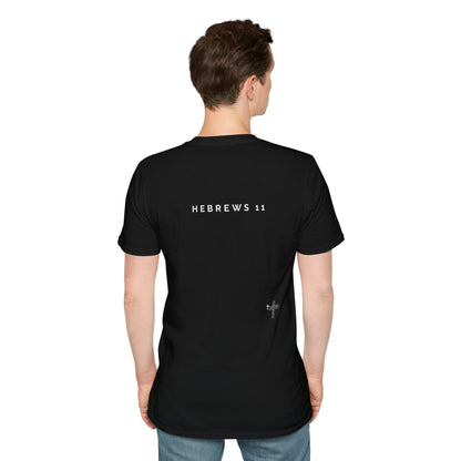 FAITH/HEBREWS 11- Unisex Softstyle T-Shirt (black & white)