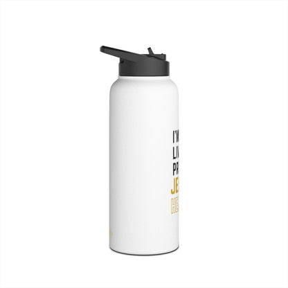 I'm living proof...Jesus Heals-  32 oz Stainless Steel Bottle (white & gold)