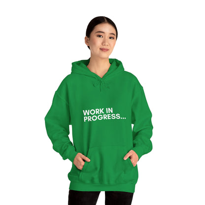 Work in Progress...- Unisex Hoodie