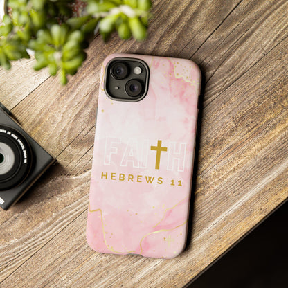 FAITH/Hebrews 11- Tough Case (pink galaxy)