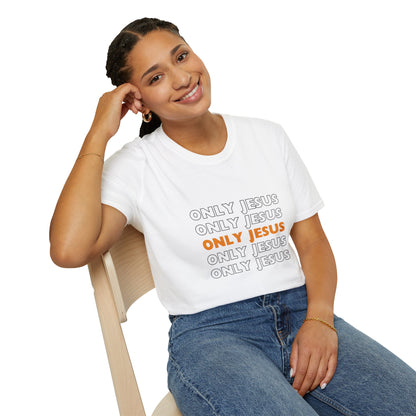 Only Jesus- Unisex Softstyle T-Shirt