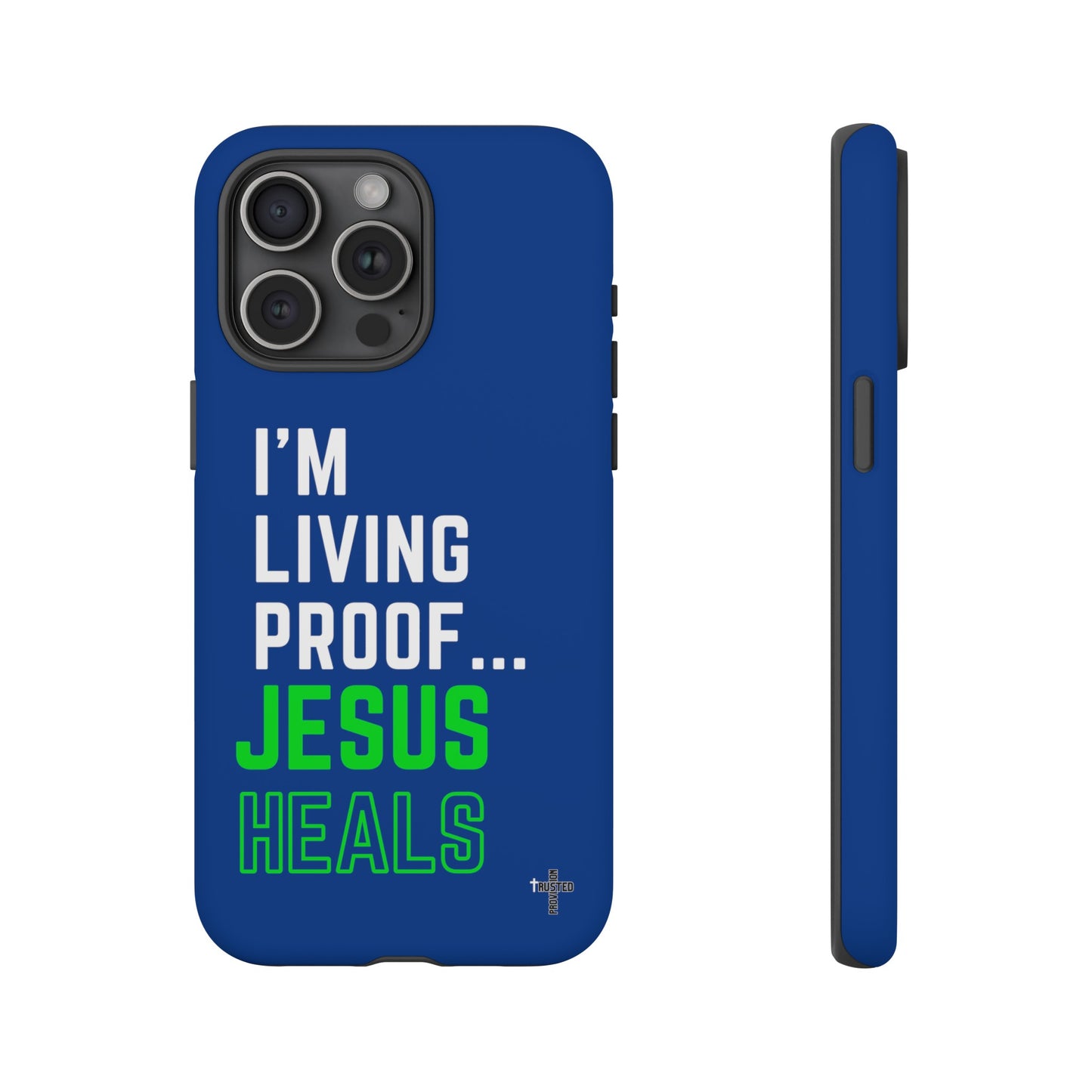 I'm living proof...Jesus Heals- Tough Case (blue & neon)