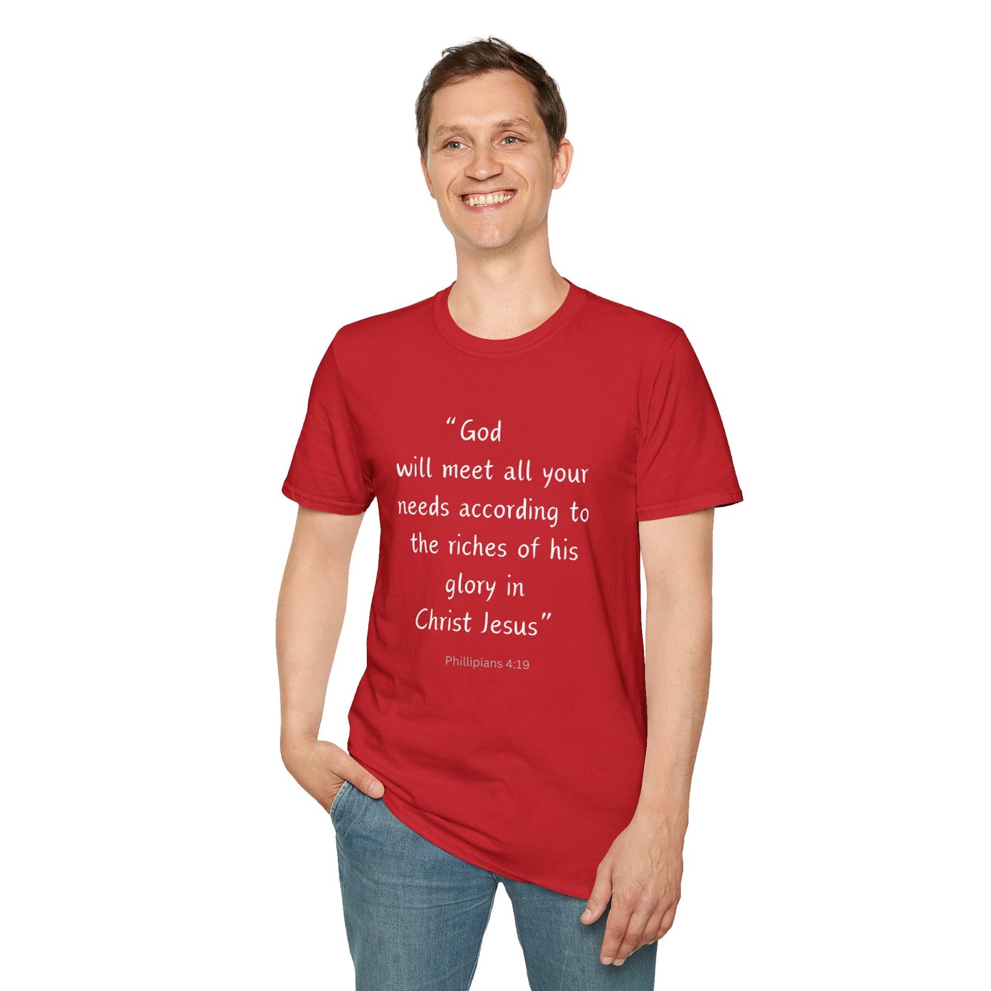 God will meet all your needs- Unisex Softstyle T-Shirt