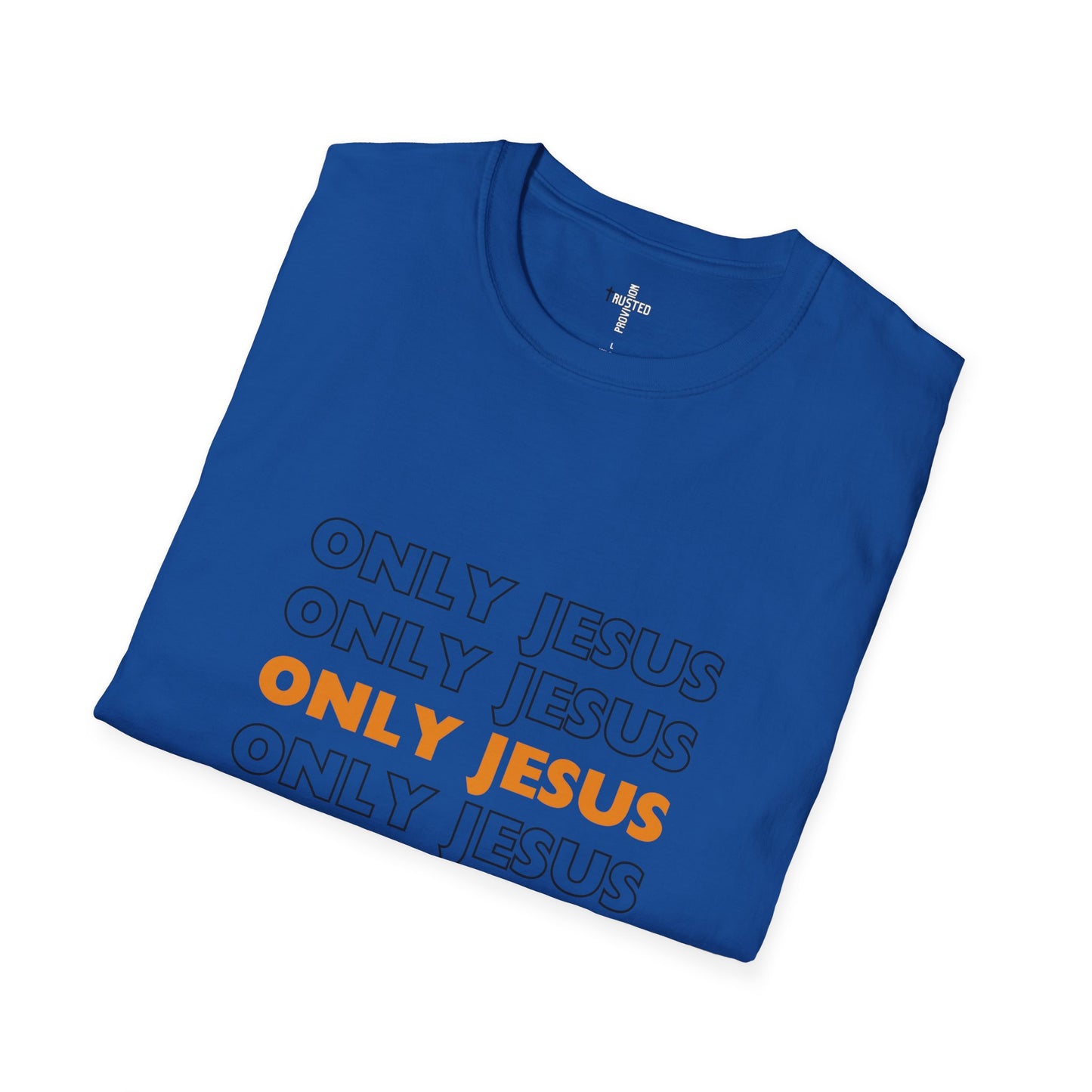 Only Jesus- Unisex Softstyle T-Shirt