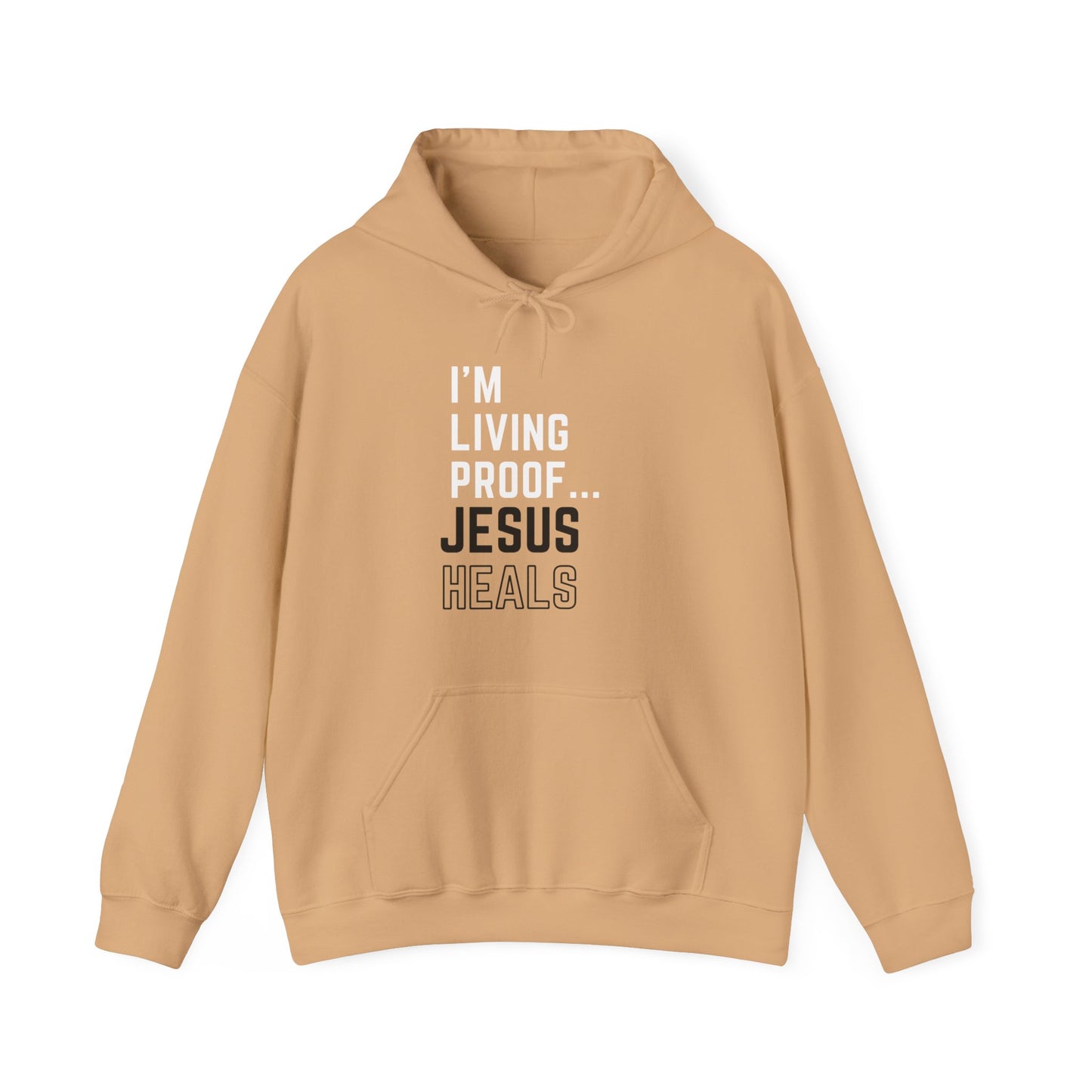 I am living proof...Jesus Heals- Unisex Hoodie