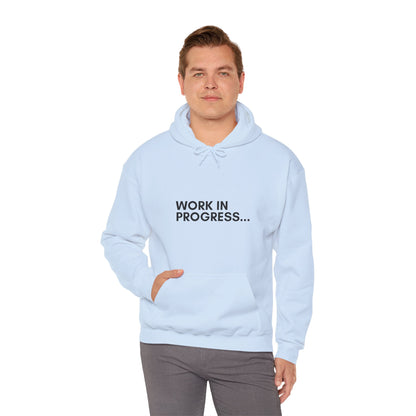 Work in Progress...- Unisex Hoodie