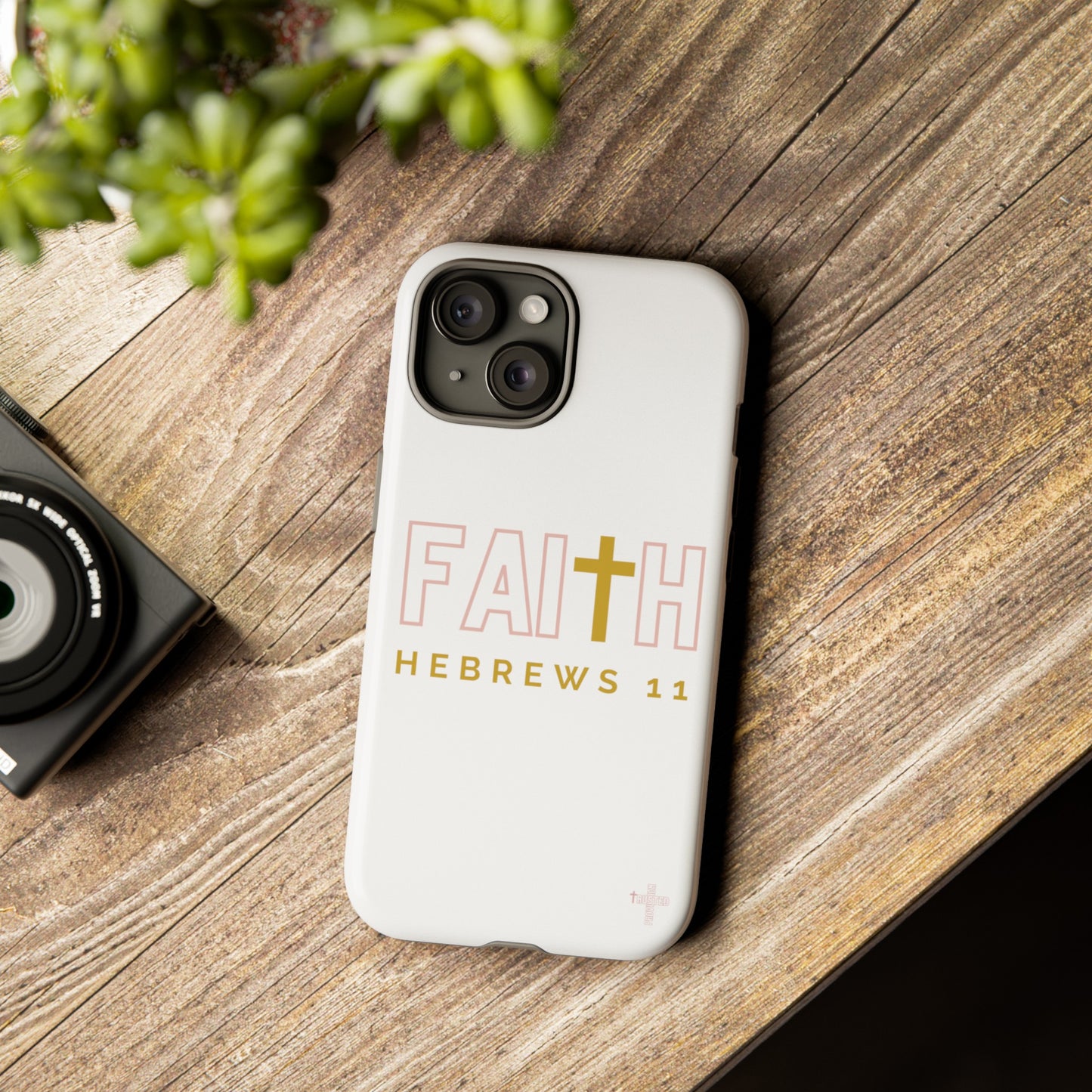 FAITH/Hebrews 11- Tough Case (white/rose/gold)