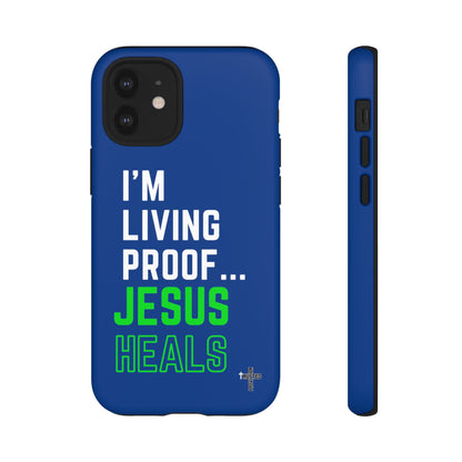 I'm living proof...Jesus Heals- Tough Case (blue & neon)