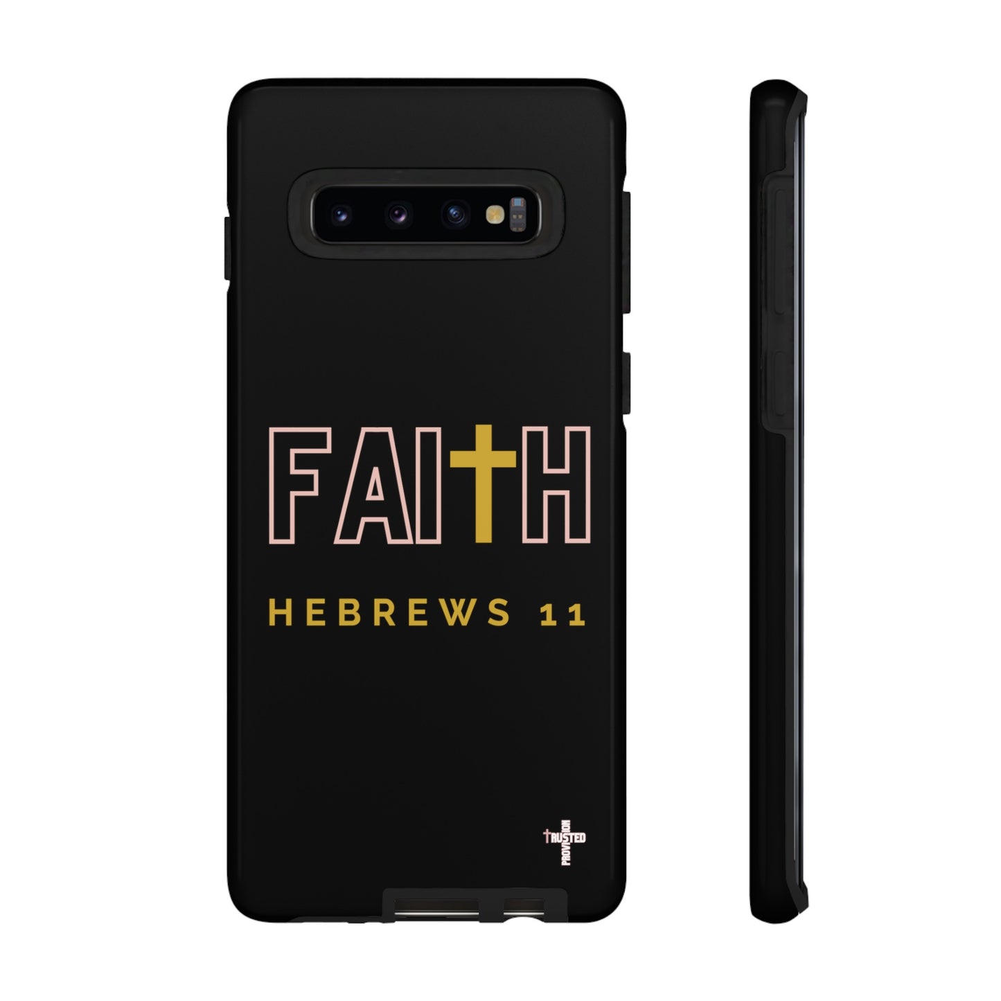 FAITH/Hebrews 11- Tough Case (black/rose/gold)