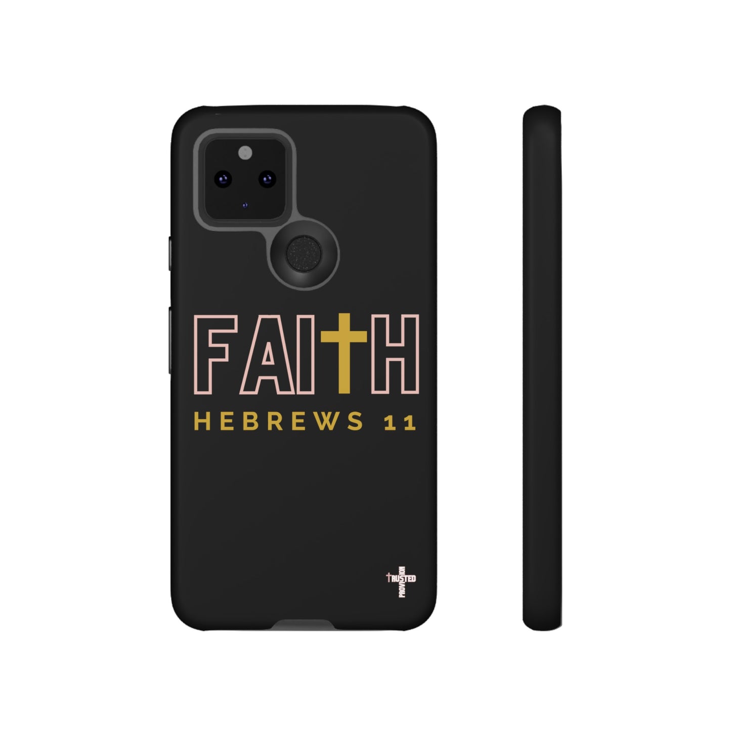 FAITH/Hebrews 11- Tough Case (black/rose/gold)